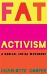 Charlotte Cooper - Fat Activism