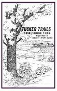 Royal S. Tucker - TUCKER TRAILS Through SOUTHSIDE VIRGINIA