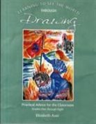 Elizabeth Auer, Auer Elizabeth - Learning to See the World Through Drawing