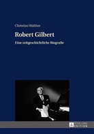 Christian Walther - Robert Gilbert