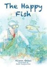 Alison M Giles, Alison M. Giles, Vlado Damjanovski - The Happy Fish