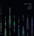 Sean Cubitt, Daniel Palmer, Nathaniel Tkacz - Digital Light