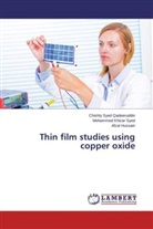 Hu, Afzal Hussain, Mohamme Khizar Syed, Mohammed Khizar Syed, Chishty Sye Qadeeruddin, Chishty Syed Qadeeruddin - Thin film studies using copper oxide