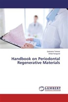 Shital Hungund, Jyotsan Tanwar, Jyotsana Tanwar - Handbook on Periodontal Regenerative Materials