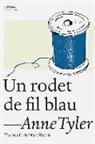 Anne Tyler - Un rodet de fil blau