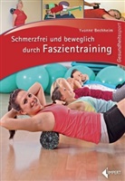 Yvonne Bechheim - Schmerzfrei und beweglich durch Faszientraining