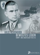 Hajo Herrmann - Bewegtes Leben