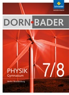 Rainer Müller - Dorn-Bader Physik, Gymnasium Berlin / Brandenburg (2016): Dorn / Bader Physik SI - Ausgabe 2016 für Berlin und Brandenburg