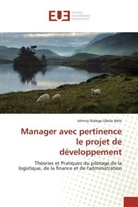 Johnny Walege Gbola Wele, Wele-j - Manager avec pertinence le projet