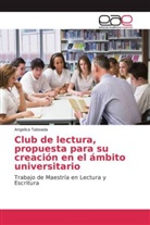 Angelica Taboada - Club de lectura, propuesta para su creación en el ámbito universitario