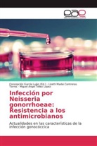 Lizeth Madai Contreras Torres, Migue Téllez López, Miguel Angel Téllez López, Concepción García Luján - Infección por Neisseria gonorrhoeae: Resistencia a los antimicrobianos