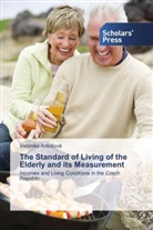 Veronika Anto¿ová, Veronika Antosová - The Standard of Living of the Elderly and its Measurement