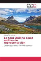 Rafaela Tello Jiménez - La Cruz Andina como motivo de representación
