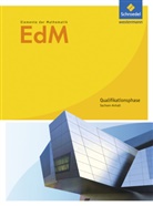 Andrea Gundlach, Andreas Gundlach, Matthias Lösche, Matthias Lösche u a, Friedrich Suhr - Elemente der Mathematik (EdM) SII, Ausgabe Sachsen-Anhalt (2016): Elemente der Mathematik SII - Ausgabe 2016 für Sachsen-Anhalt