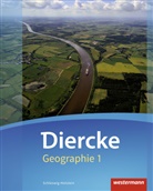 Katja Antal, Teresa von Bogen, Ann Sophie Fladvad, Timo Frambach, Jan-Gunnar Grote, Stefan Junker... - Diercke Geographie, Ausgabe 2016 für Schleswig-Holstein - 1: Diercke Geographie - Ausgabe 2016 für Schleswig-Holstein
