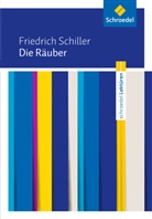Friedrich Schiller, Friedrich von Schiller - Die Räuber