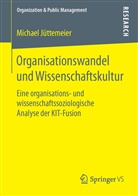 Michael Jüttemeier - Organisationswandel und Wissenschaftskultur