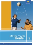 Heinz Griesel u a, Bernhar Humpert, Bernhard Humpert - Mathematik heute, Ausgabe 2012 Sachsen: Mathematik heute - Ausgabe 2012 für Sachsen
