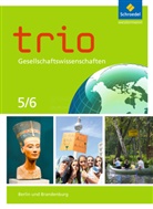 Wer Barth, Wera Barth, Dile Geyik, Dilek Geyik, Vera Grunemann, Vera u a Grunemann... - Trio, Gesellschaftswissenschaften, Ausgabe 2017 für Berlin und Brandenburg: Trio Gesellschaftswissenschaften - Ausgabe 2017 für Berlin und Brandenburg