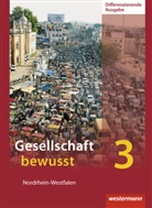 Andrea Bremm, Myrl Dziak-Mahler, Pete Gaffga, Peter Gaffga, Pete Kirch, Peter Kirch... - Gesellschaft bewusst, Ausgabe 2014 für differenzierende Schulformen in Nordrhein-Westfalen - 3: Gesellschaft bewusst - Ausgabe 2014 für differenzierende Schulformen in Nordrhein-Westfalen