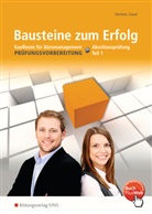 Christian Gertsen, Christiane Gertsen, Gisbert Sauer - Bausteine zum Erfolg. Tl.1