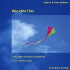 Agnes Kaiser Rekkas, Agnes Kaiser Rekkas - Wie eine Eins, 1 Audio-CD (Hörbuch)