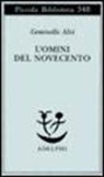 Geminello Alvi - Uomini del Novecento
