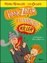 Lin Oliver, Henry Winkler, G. Orecchia - Hank Zipzer e il peperoncino killer
