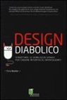 Chris Nodder - Design diabolico. Sfruttare le debolezze umane per creare interfacce coinvolgenti