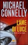 Michael Connelly - Lame di luce
