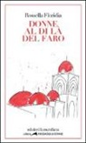 Rossella Floridia - Donne al di là del faro