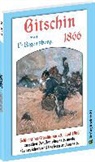 Friedrich Regensberg, Ludwig Burger, Georg Lebrecht - Schlacht bei Gitschin am 29. Juni 1866