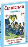 Friedrich Regensberg, Ludwig Burger, Georg Lebrecht - Schlacht bei Trautenau am 27. Juni 1866. Der Deutsche Krieg von 1866 29