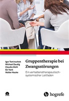 Walter Hauke, Claudia Mehl, Claudia u a Mehl, Igo Tominschek, Igor Tominschek, Evi Vant... - Gruppentherapie bei Zwangsstörungen