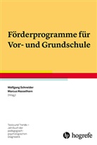 Hasselhorn, Hasselhorn, Marcu Hasselhorn, Marcus Hasselhorn, Schneider, Schneider... - Förderprogramme für Vor- und Grundschule
