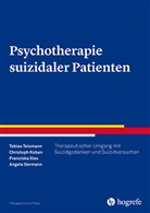 Franciska Illes, Franziska Illes, Christop Koban, Christoph Koban, Angela Oermann, Tobia Teismann... - Psychotherapie suizidaler Patienten