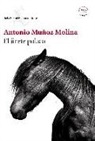 Antonio Muñoz Molina - El jinete polaco