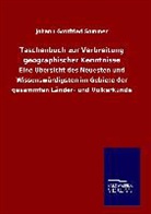 Johann Gottfried Sommer - Taschenbuch zur Verbreitung geographischer Kenntnisse