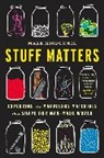 Mark Miodownik - Stuff Matters
