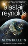 Alastair Reynolds - Slow Bullets