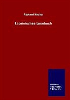 Richard Hoche - Lateinisches Lesebuch