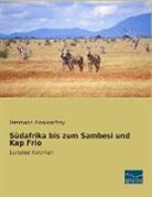 Hermann Roskoschny - Südafrika bis zum Sambesi und Kap Frio