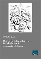 Wilhelm Busch - Der Geburtstag oder Die Partikularisten