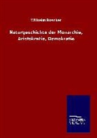 Wilhelm Roscher - Naturgeschichte der Monarchie, Aristokratie, Demokratie