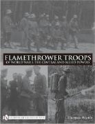 Thomas Wictor - Flamethrower Troops of World War I
