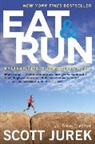 Steve Friedman, Scot Jurek, Scott Jurek, Jurek Scott Jurek, Friedman Steve Friedman - Eat and Run: My Unlikely Journey to Ultramarathon Greatness