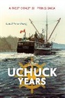 David Esson Young, David Young, David Esson Young - The Uchuck Years: A West Coast Shipping Saga