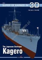 Waldemar Goralski, Waldemar Góralski - The Japanese Destroyer Kagero [With Scale Drawings]