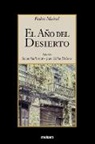 Pedro Mairal, Juan Pablo Dabove, Susan Hallstead - El Año del Desierto