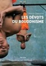 Marion Dapsance, DAPSANCE MARION - Les dévots du bouddhisme : journal d'enquête